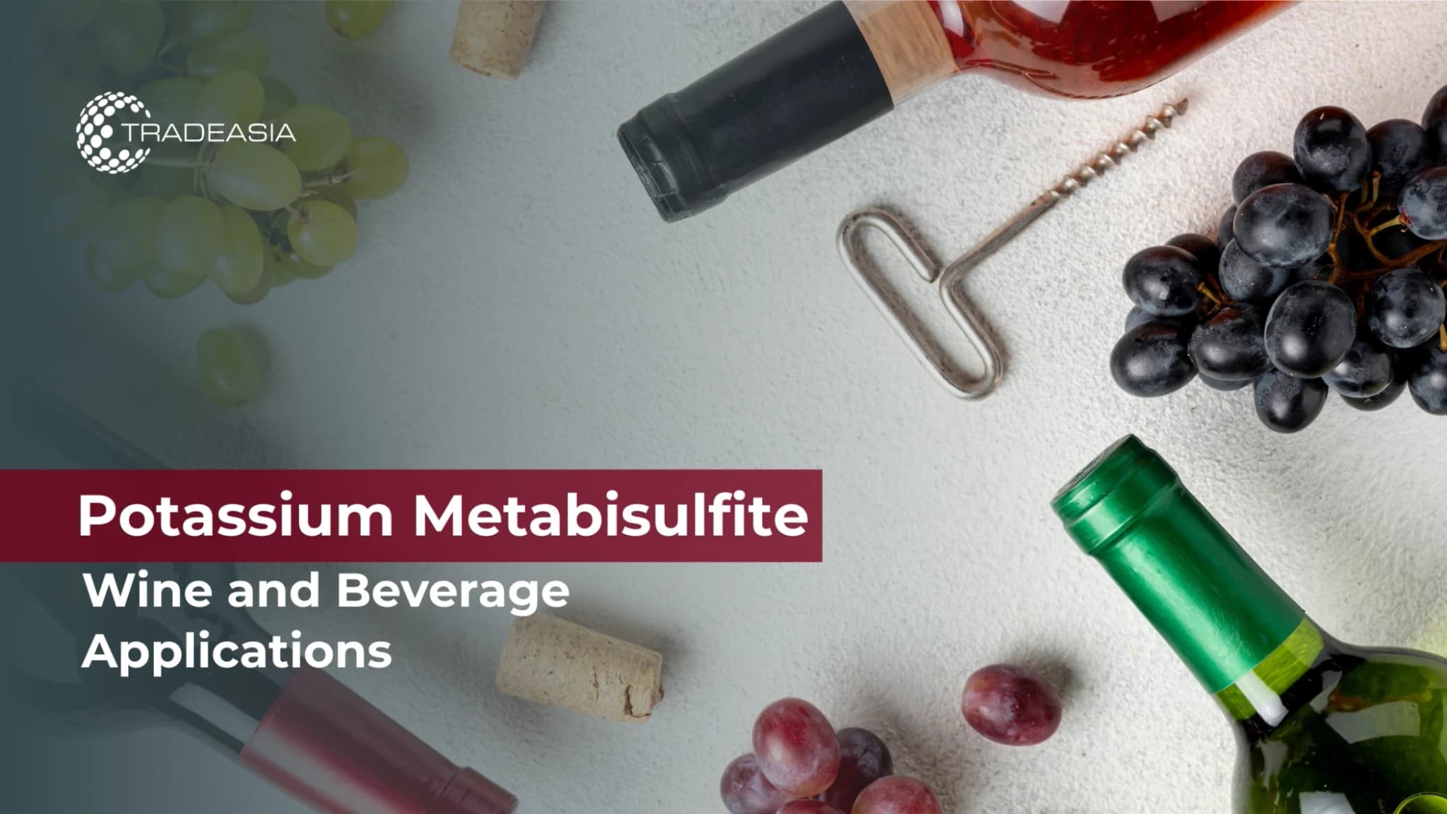 Potassium Metabisulfite in Wine and Beverage Applications: Preservation and Protection
