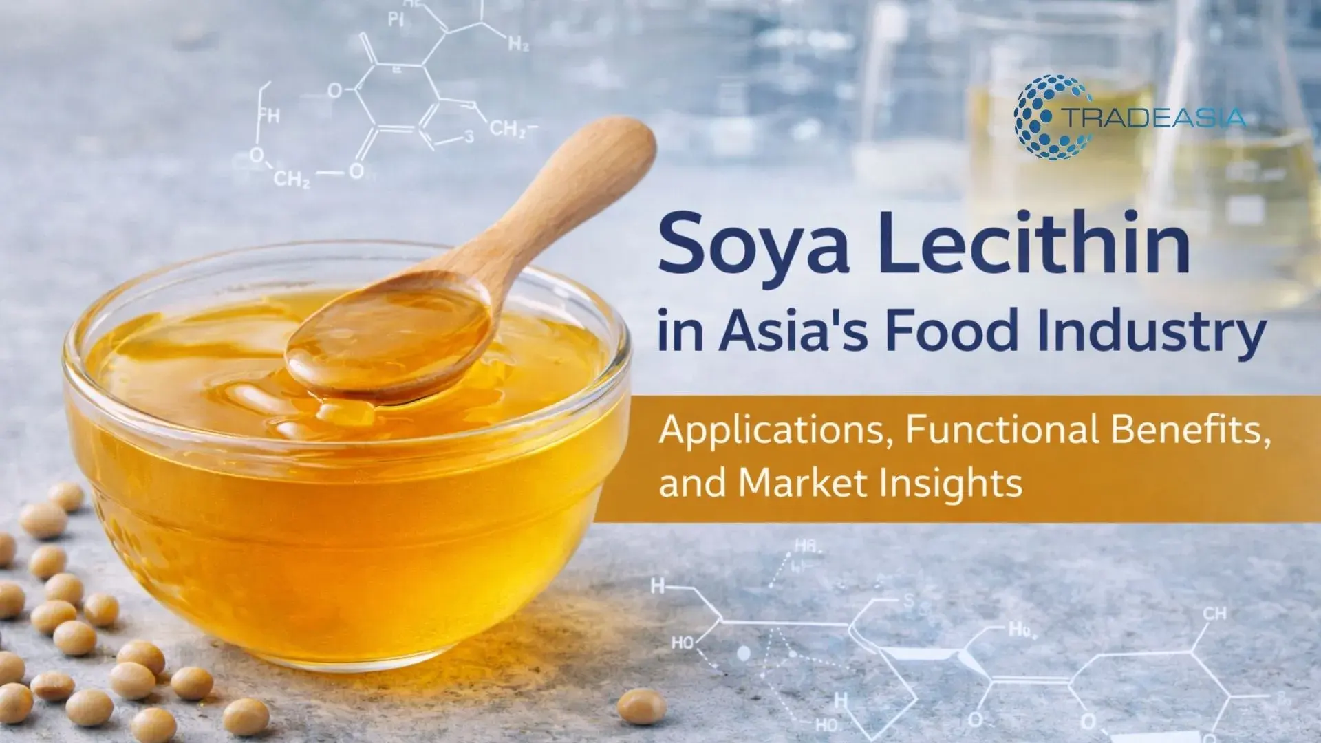 Soya Lecithin Applications & Buyers in Asia