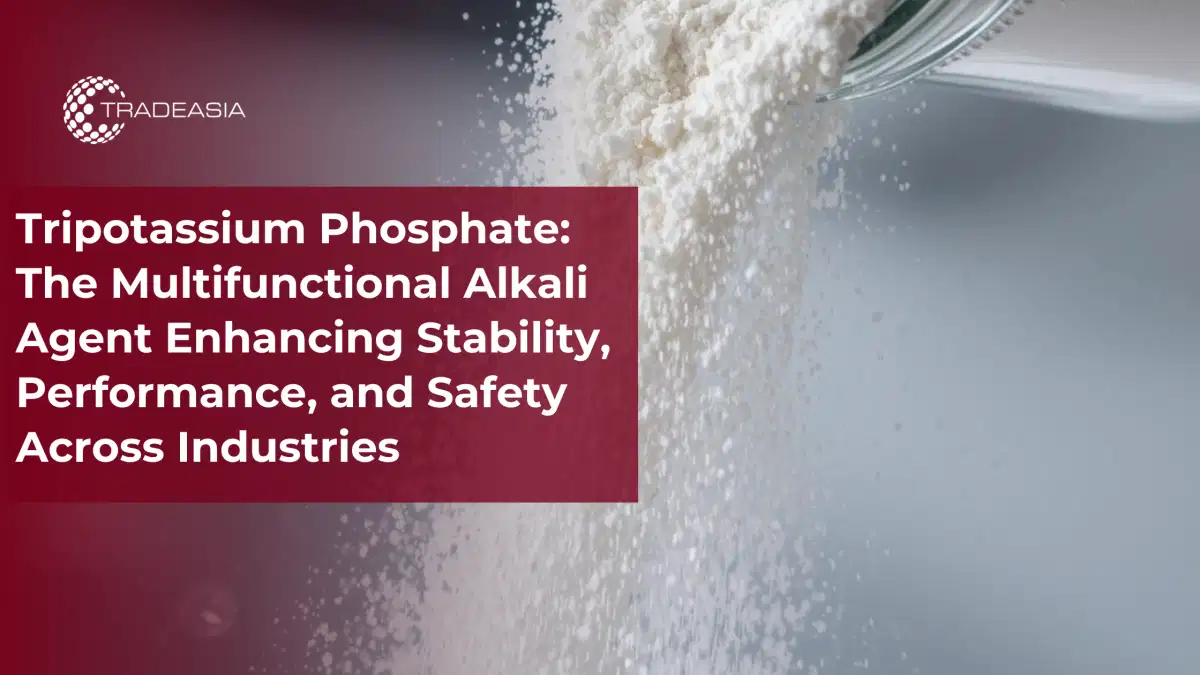 Tripotassium Phosphate: The Multifunctional Alkali Agent Across Industries